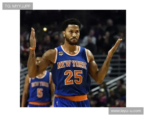 德里克·罗斯挡拆突破效率提升显著，助力球队关键时刻得分爆发