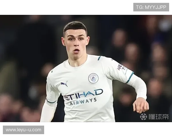 福登关键战表现稳定性解析