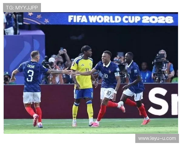 2026世界杯法国队3-0瑞典后续：16强对手与赛程安排